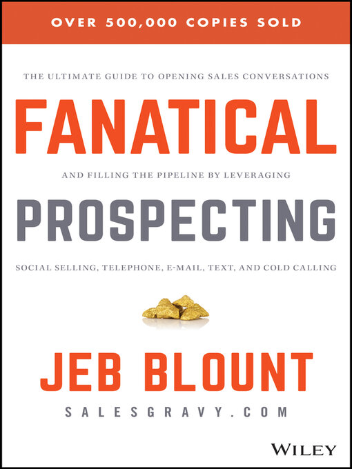 Title details for Fanatical Prospecting by Jeb Blount - Available